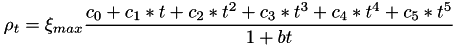 \[ \rho_t = \xi_{max}{{c_0 + c_1 * t + c_2 * t^2 + c_3 * t^3 + c_4 * t^4 + c_5 * t^5} \over{ 1 + bt }} \]